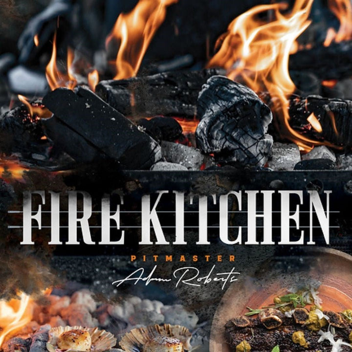 Adam Roberts - 'Fire Kitchen' - Smoked Bbq Co