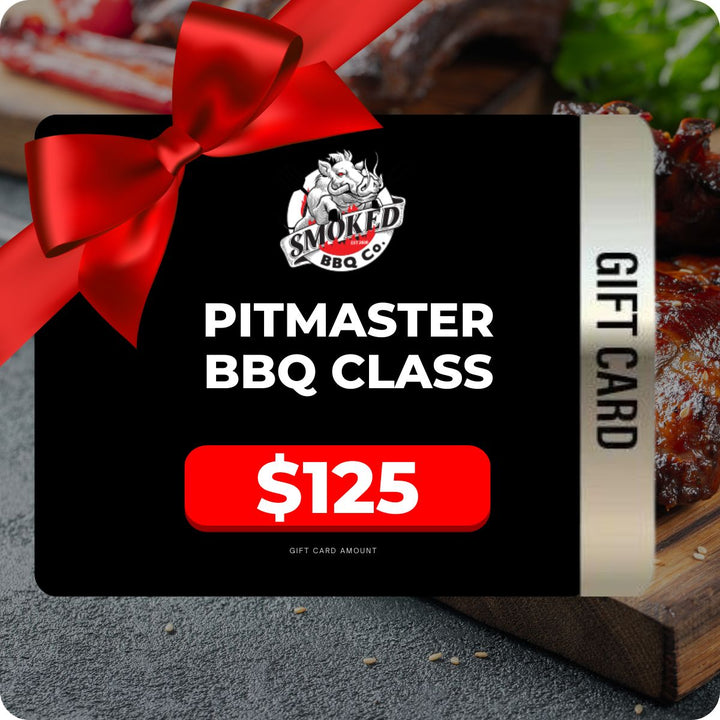 Pitmaster BBQ Class Gift Card - Smoked Bbq Co